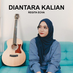 Download Lagu Regita Echa - Diantara Kalian MP3 Download Lagu Regita Echa - Diantara Kalian MP3