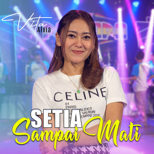 Download Lagu Vita Alvia - Setia Sampai Mati MP3 Download Lagu Vita Alvia - Setia Sampai Mati MP3