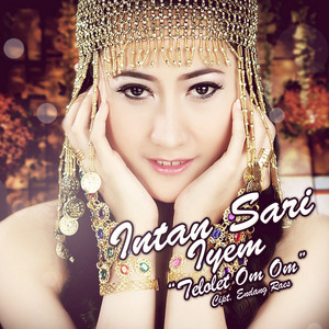 Download Lagu Intan Sari Iyem - Telolet Om Om MP3