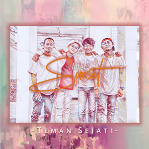 Download Lagu After Sunset - Teman Sejati MP3 Download Lagu After Sunset - Teman Sejati MP3