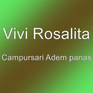 Download Lagu Vivi Rosalita - Campursari Adem panas MP3 Download Lagu Vivi Rosalita - Campursari Adem panas MP3
