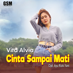 Download Lagu Vita Alvia - Cinta Sampai Mati MP3