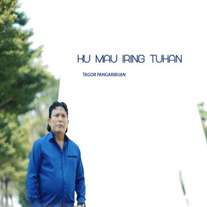 Download Lagu Tagor Pangaribuan - Ku Mau Iring Tuhan MP3