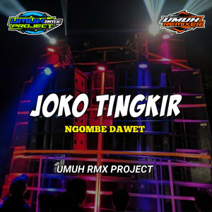 Download Lagu DJ umuh - DJ JOKO TINGKIR NGOMBE DAWET MP3 Download Lagu DJ umuh - DJ JOKO TINGKIR NGOMBE DAWET MP3