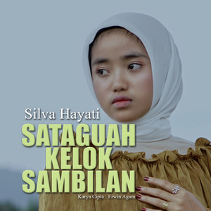 Download Lagu Silva Hayati - Sataguah Kelok Sambilan MP3 Download Lagu Silva Hayati - Sataguah Kelok Sambilan MP3