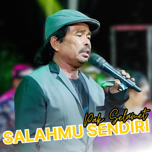 Download Lagu Slamet Pengamen - Salahmu Sendiri - Live MP3 Download Lagu Slamet Pengamen - Salahmu Sendiri - Live MP3