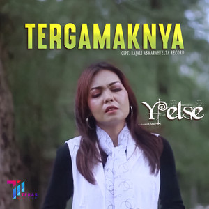 Download Lagu Yelse - Tergamaknya MP3 Download Lagu Yelse - Tergamaknya MP3