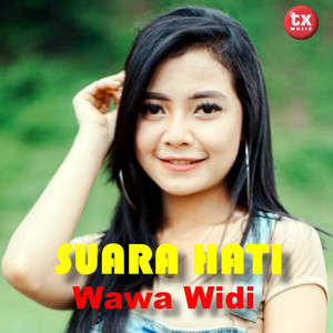 Download Lagu Wawa Widi - Suara Hati MP3 Download Lagu Wawa Widi - Suara Hati MP3