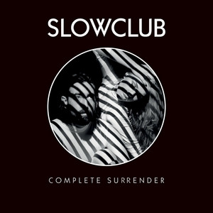 Download Lagu Slow Club - Tears of Joy MP3 Download Lagu Slow Club - Tears of Joy MP3