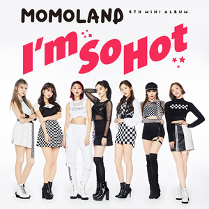 Download Lagu MOMOLAND - I’m So Hot MP3 Download Lagu MOMOLAND - I’m So Hot MP3