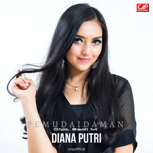 Download Lagu Diana Putri - Pemuda Idaman MP3 Download Lagu Diana Putri - Pemuda Idaman MP3