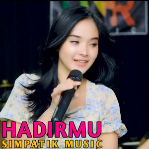 Download Lagu SIMPATIK MUSIC - Hadirmu MP3 Download Lagu SIMPATIK MUSIC - Hadirmu MP3
