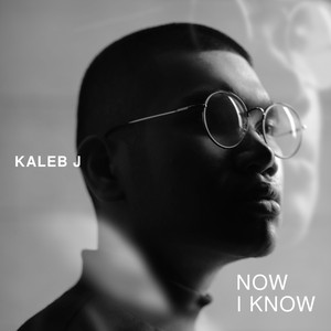 Download Lagu Kaleb J - Now I Know MP3 Download Lagu Kaleb J - Now I Know MP3