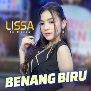 Download Lagu Lissa in Macao - Benang Biru MP3 Download Lagu Lissa in Macao - Benang Biru MP3