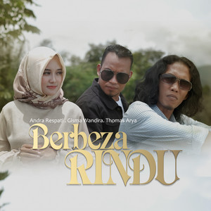 Download Lagu Thomas Arya, Gisma Wandira, Andra Respati - BERBEZA RINDU MP3 Download Lagu Thomas Arya, Gisma Wandira, Andra Respati - BERBEZA RINDU MP3