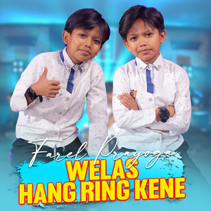 Download Lagu Farel Prayoga - Welas Hang Ring Kene MP3