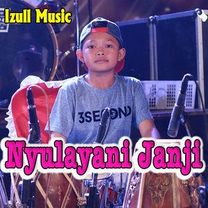 Download Lagu Izull Music, Jejak Kharisma - Nyulayani Janji MP3