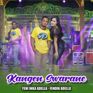 Download Lagu Yeni Inka Adella - Kangen Swarane MP3 Download Lagu Yeni Inka Adella - Kangen Swarane MP3