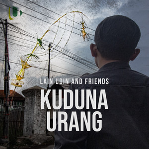 Download Lagu LAIN Udin And Friends - Kuduna Urang MP3 Download Lagu LAIN Udin And Friends - Kuduna Urang MP3