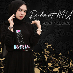 Download Lagu Fian Alfiani - Rahmat MU MP3 Download Lagu Fian Alfiani - Rahmat MU MP3