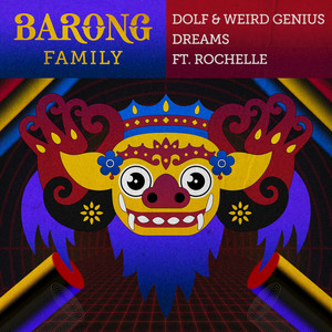 Download Lagu DOLF, Weird Genius, Rochelle - Dreams MP3 Download Lagu DOLF, Weird Genius, Rochelle - Dreams MP3