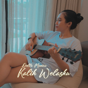 Download Lagu DELLA MONICA - Kalih Welasku MP3 Download Lagu DELLA MONICA - Kalih Welasku MP3