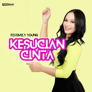 Download Lagu Fdj Emily Young - Kesucian Cinta MP3