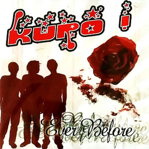 Download Lagu KURO! - Ever Before MP3 Download Lagu KURO! - Ever Before MP3