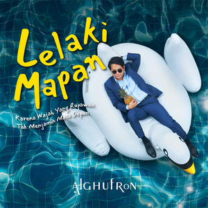 Download Lagu Alghufron - Lelaki Mapan MP3