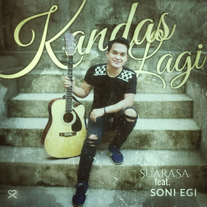 Download Lagu SUARASA, Soni Egi - Kandas Lagi MP3 Download Lagu SUARASA, Soni Egi - Kandas Lagi MP3