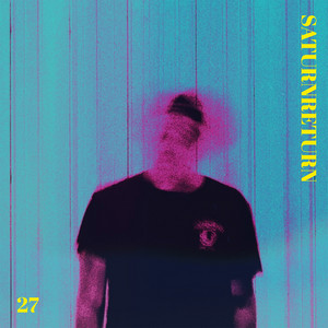 Download Lagu Saturn Return - 27 MP3 Download Lagu Saturn Return - 27 MP3
