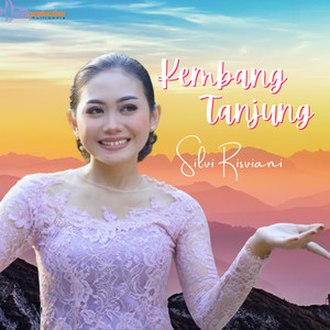 Download Lagu Silvi Risviani - Kembang Tanjung MP3 Download Lagu Silvi Risviani - Kembang Tanjung MP3