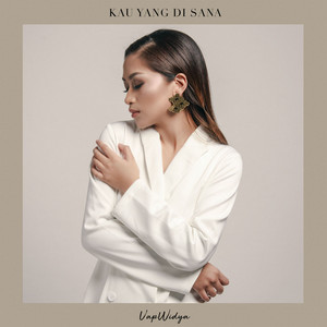 Download Lagu Uap Widya - Kau Yang Di Sana MP3 Download Lagu Uap Widya - Kau Yang Di Sana MP3