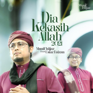 Download Lagu Munif Hijjaz - Dia Kekasih Allah 2021 MP3 Download Lagu Munif Hijjaz - Dia Kekasih Allah 2021 MP3
