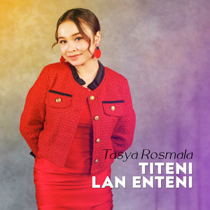 Download Lagu Tasya Rosmala - Titeni Lan Enteni MP3