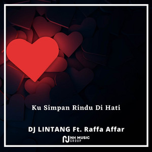 Download Lagu DJ LINTANG, Raffa Affar - DJ Ku Simpan Rindu Di Hati Slowbeat MP3 Download Lagu DJ LINTANG, Raffa Affar - DJ Ku Simpan Rindu Di Hati Slowbeat MP3
