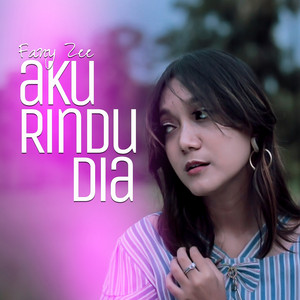 Download Lagu Fany Zee - Aku Rindu Dia MP3 Download Lagu Fany Zee - Aku Rindu Dia MP3