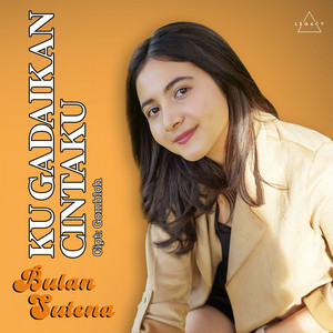 Download Lagu Bulan Sutena - Kugadaikan Cintaku MP3