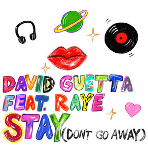 Download Lagu David Guetta, RAYE - Stay (Don't Go Away) [feat. Raye] MP3