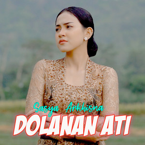 Download Lagu Sasya Akhisna - Dolanan Ati MP3 Download Lagu Sasya Akhisna - Dolanan Ati MP3