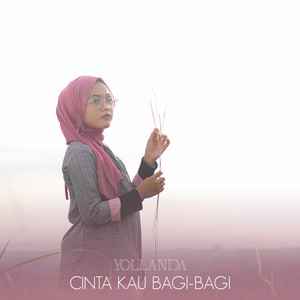 Download Lagu Yollanda - Cinta Kau Bagi-Bagi MP3 Download Lagu Yollanda - Cinta Kau Bagi-Bagi MP3