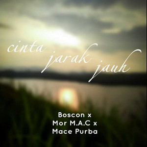 Download Lagu Boscon, Mor M.A.C, Mace Purba - Cinta Jarak Jauh MP3 Download Lagu Boscon, Mor M.A.C, Mace Purba - Cinta Jarak Jauh MP3