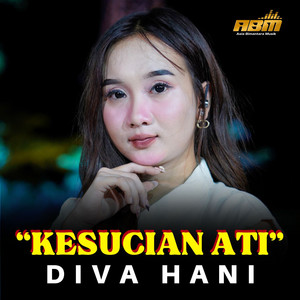 Download Lagu Diva Hani - Kesucian Ati MP3 Download Lagu Diva Hani - Kesucian Ati MP3