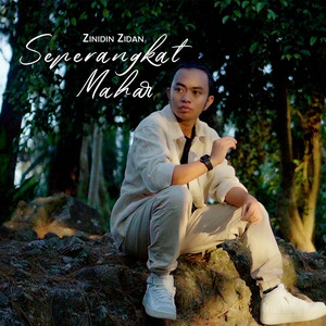 Download Lagu Zinidin Zidan - SEPERANGKAT MAHAR MP3 Download Lagu Zinidin Zidan - SEPERANGKAT MAHAR MP3