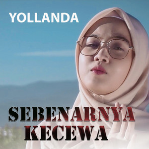 Download Lagu Yollanda - Sebenarnya Kecewa MP3 Download Lagu Yollanda - Sebenarnya Kecewa MP3