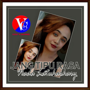 Download Lagu Nada Latuharhary - Jang Tipu Rasa MP3