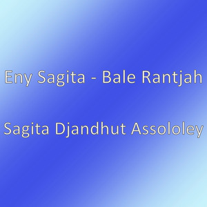 Download Lagu Eny Sagita - Bale Rantjah MP3 Download Lagu Eny Sagita - Bale Rantjah MP3