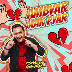 Download Lagu Ndarboy Genk - Ambyar Mak Pyar MP3 Download Lagu Ndarboy Genk - Ambyar Mak Pyar MP3
