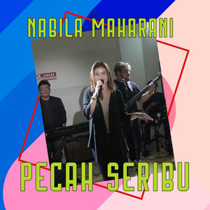 Download Lagu Nabila Maharani - Pecah Seribu MP3 Download Lagu Nabila Maharani - Pecah Seribu MP3