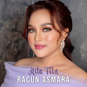 Download Lagu Rita Tila - Racun Asmara MP3 Download Lagu Rita Tila - Racun Asmara MP3